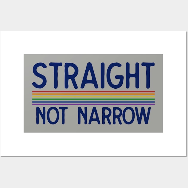 Straight not Narrow Wall Art by bubbsnugg